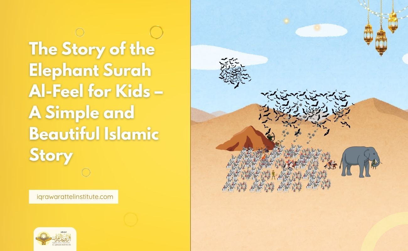 Lessons from the Story of the Elephant Surah Al-Feel